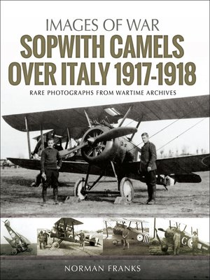 cover image of Sopwith Camels Over Italy, 1917–1918